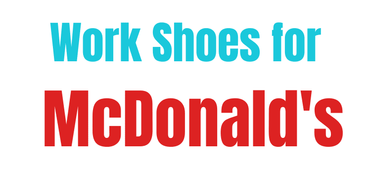 Work Shoes for McDonald’s